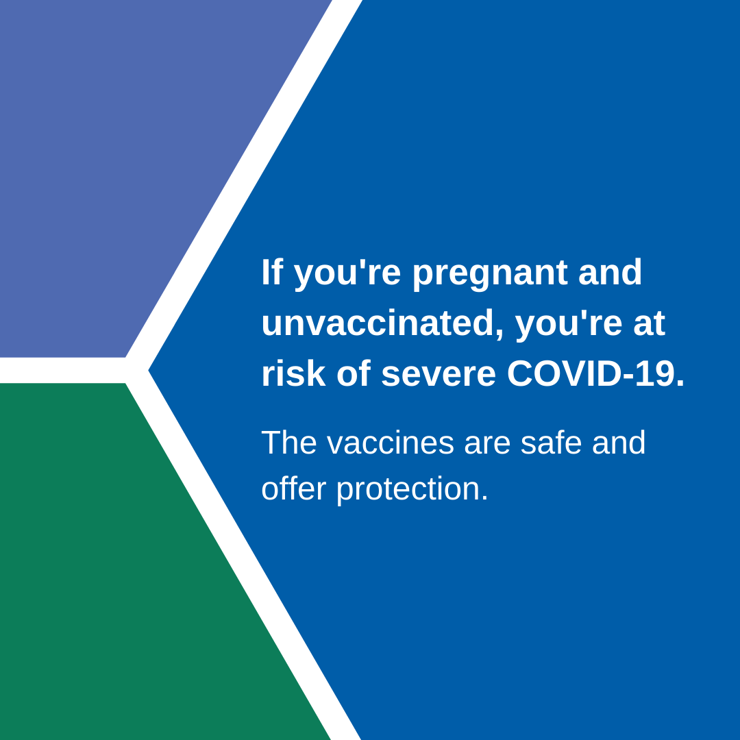 Graphic encouraging pregnant women to get vaccinated against COVID-19