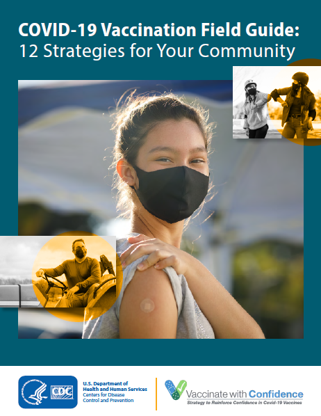 Toolkit cover page featuring a woman wearing a black mask and showing a shoulder with a bandaid. The toolkit title is above the photo and reads: "COVID-19 Vaccination Field Guide: 12 Strategies for Your Community".