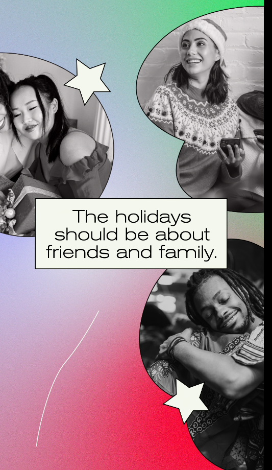 video still shows multicultural people hugging in three black and white images in front of a red and green faded background with the message "the holidays should be about friends and family