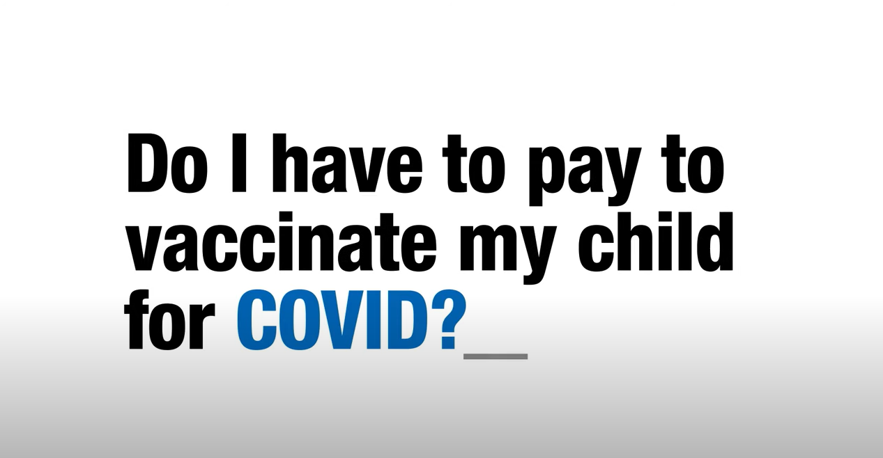 Screen shows black and blue text against a white background. The text says "Do I have to pay to vaccinate my child for COVID?"