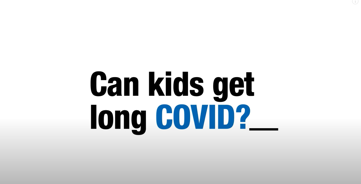 Black and blue texts says "Can kids get long COVID" against a white backdrop 