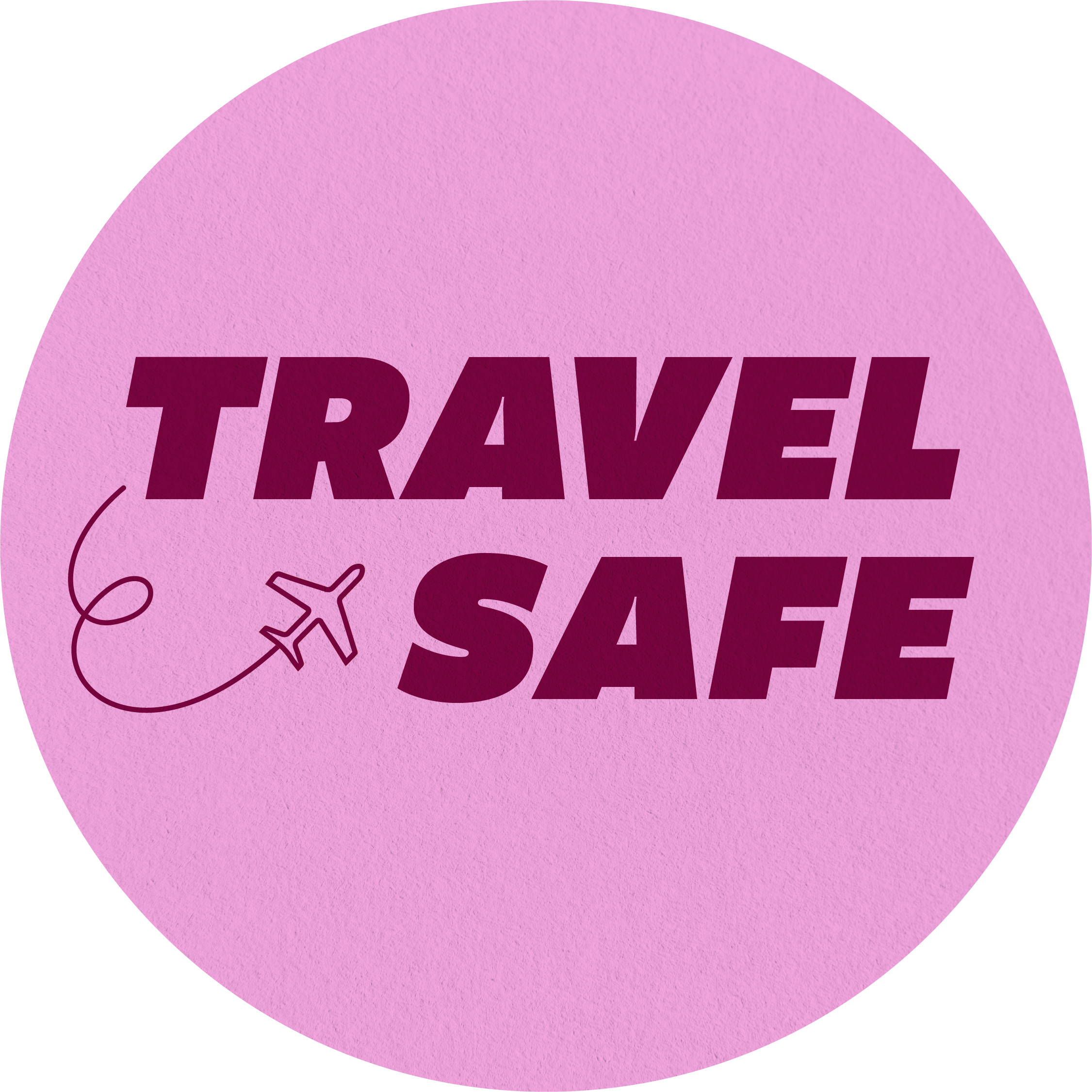 Illustrated lettering or "travel safe" on pink background.