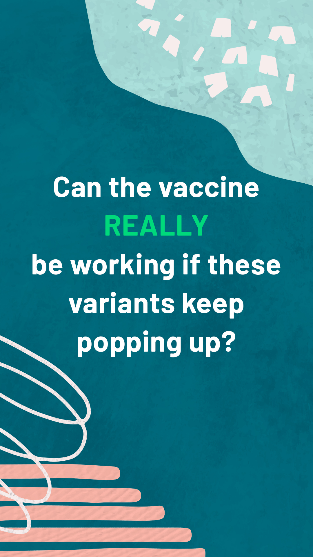 Can the vaccine really be working if these variants keep popping up
