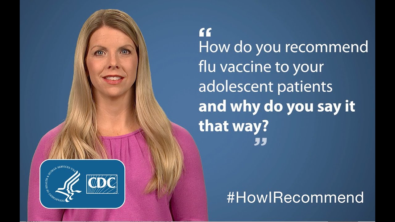 Video: How Healthcare Professionals Recommend Vaccines - Flu Vaccines for Adolescent Patients (0:41) 