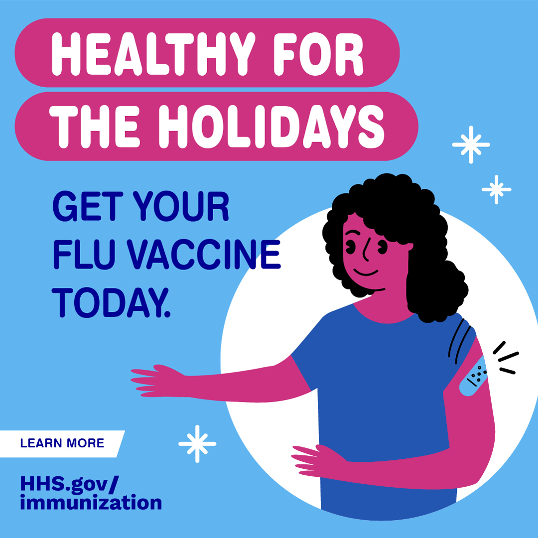 A cartoon Black woman smiles and has an adhesive bandage on her arm. Text reads, "Healthy for the holidays. Get your flu vaccine today."