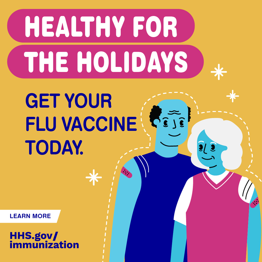 Two cartoon older adults smile and have adhesive bandages on their arms. Text reads, "Healthy for the holidays. Get your flu vaccine today."