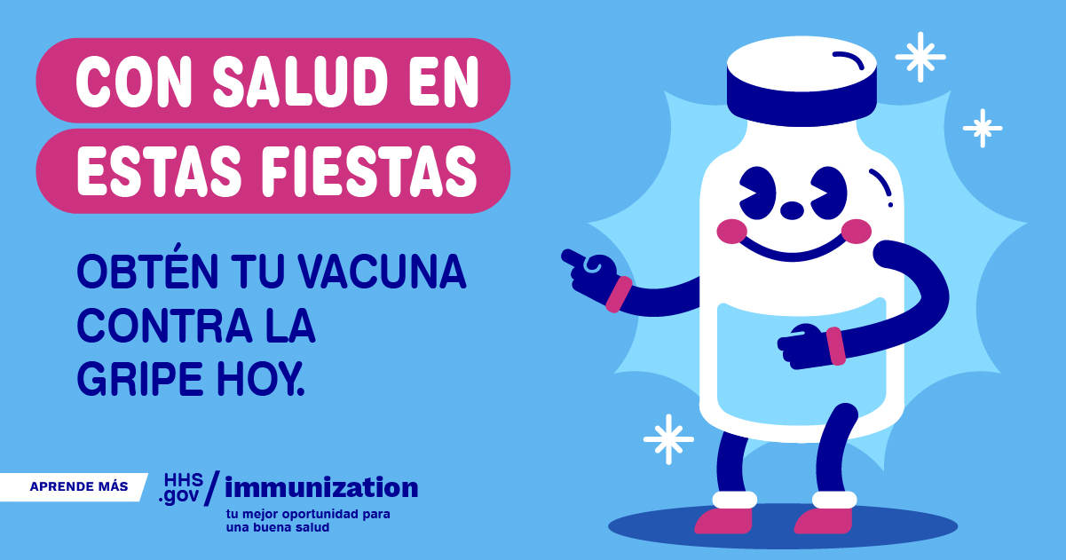 A cartoon smiling vaccine vial. Spanish text reads, "Healthy for the holidays. Get your flu vaccine today."