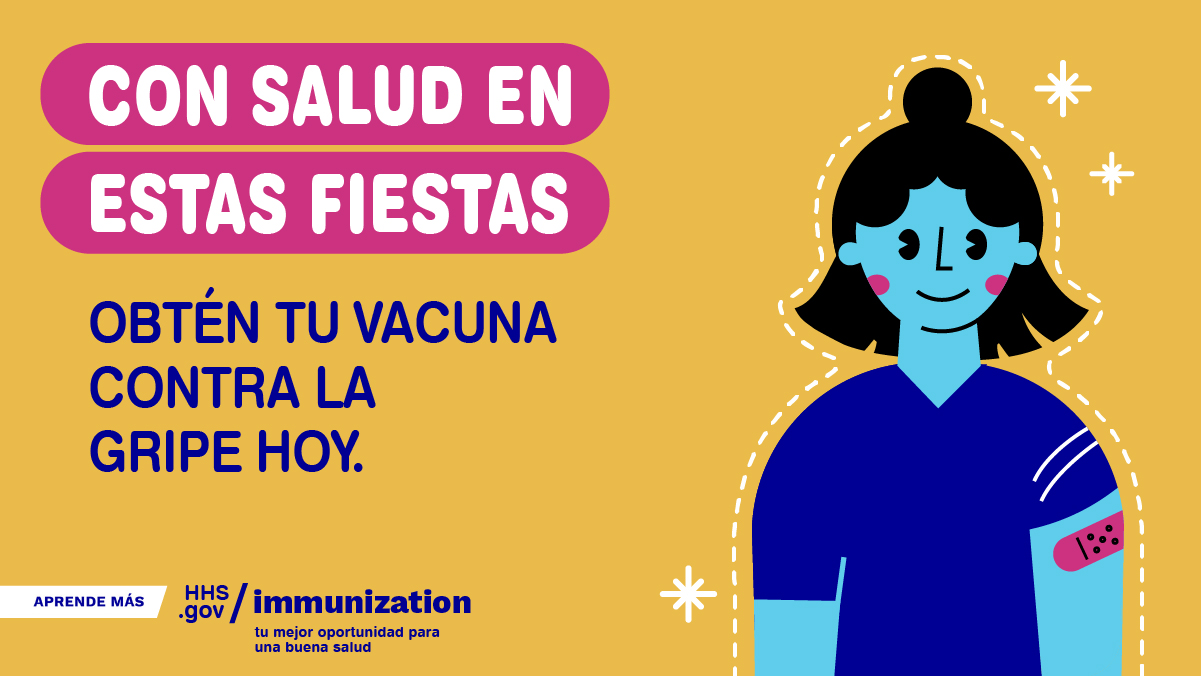 A cartoon woman smiles and has an adhesive bandage on her arm. Spanish text reads, "Healthy for the holidays. Get your flu vaccine today."