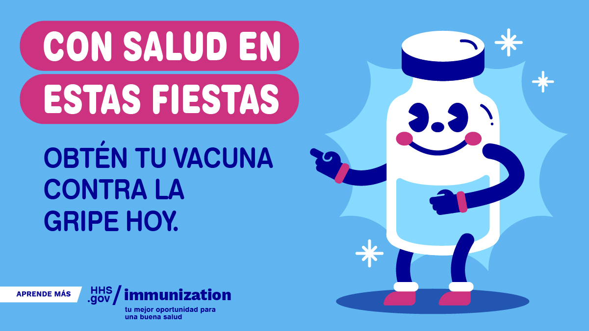 A cartoon smiling vaccine vial. Spanish text reads, "Healthy for the holidays. Get your flu vaccine today."