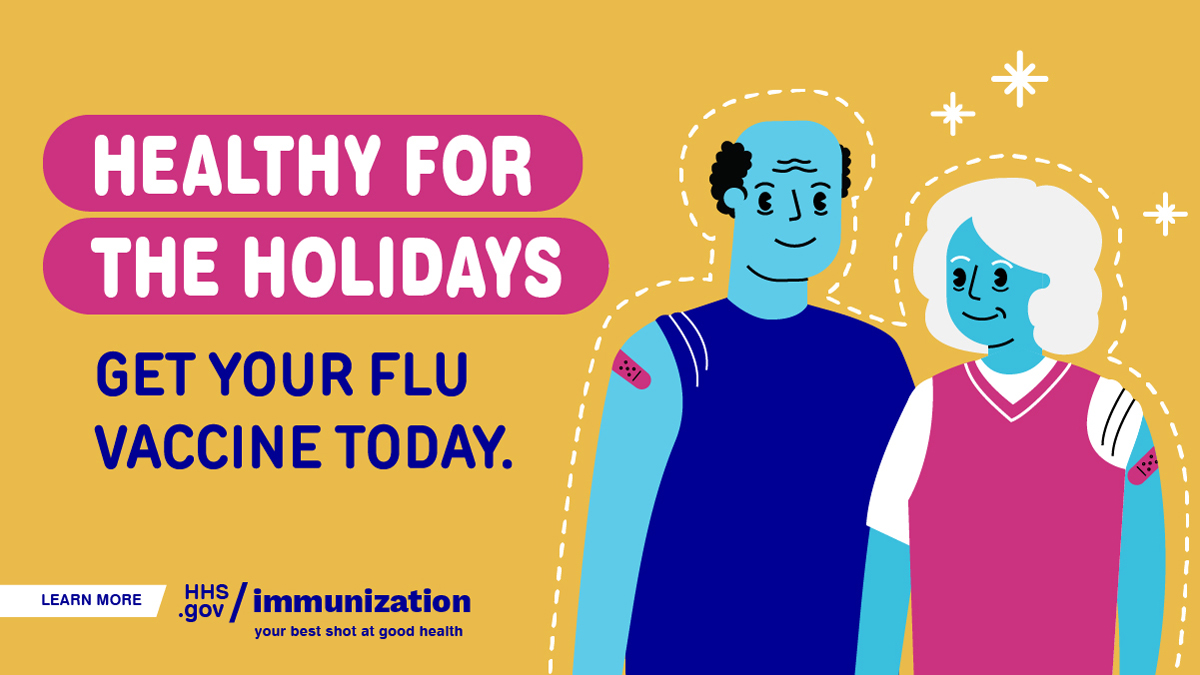 Two cartoon older adults smile and have adhesive bandages on their arms. Text reads, "Healthy for the holidays. Get your flu vaccine today."
