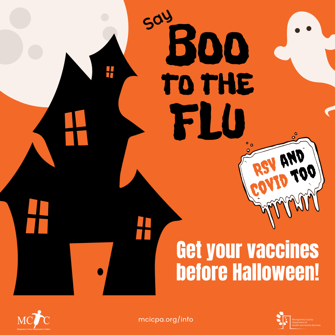 Graphic with haunted house and ghost says 'say boo to the flu and RSV and COVID too.'