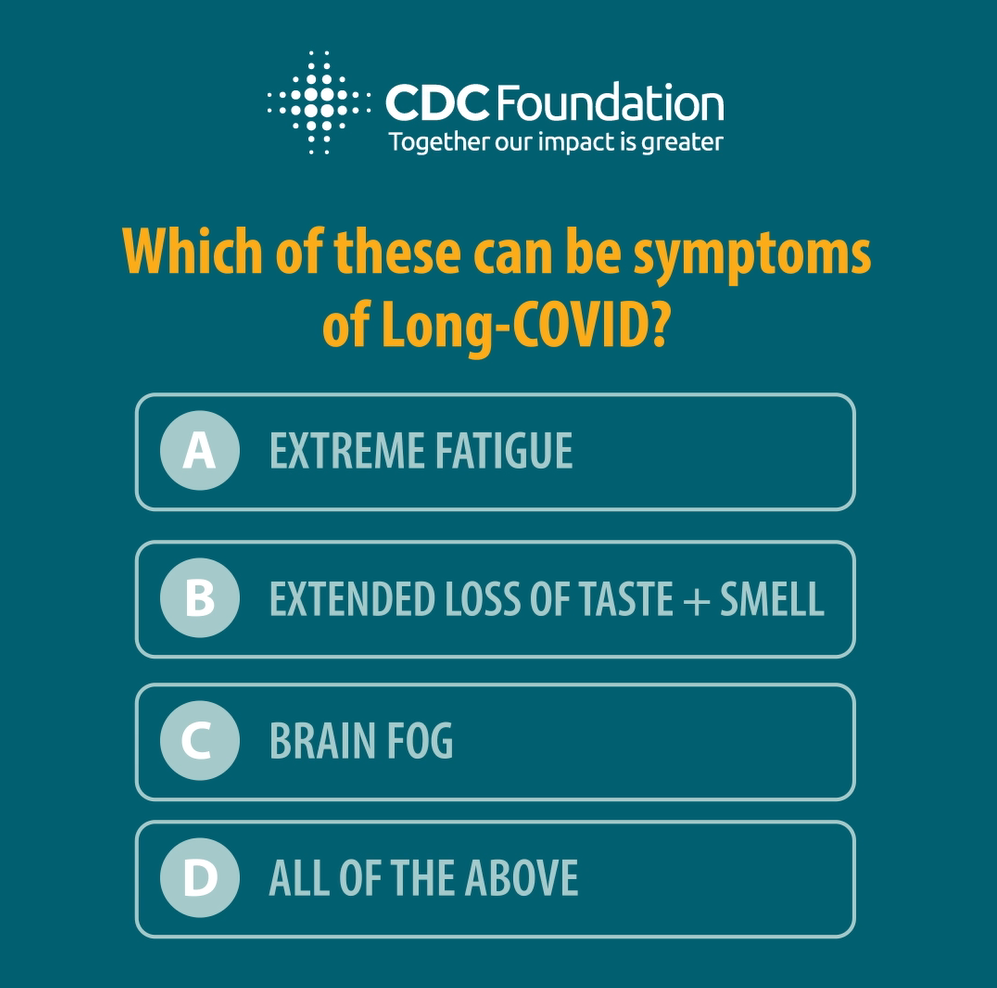 Image from the video with a blue background and a multiple choice question that reads "which of these can be symptoms of Long-COVID?" CDC Foundation logo is at the top