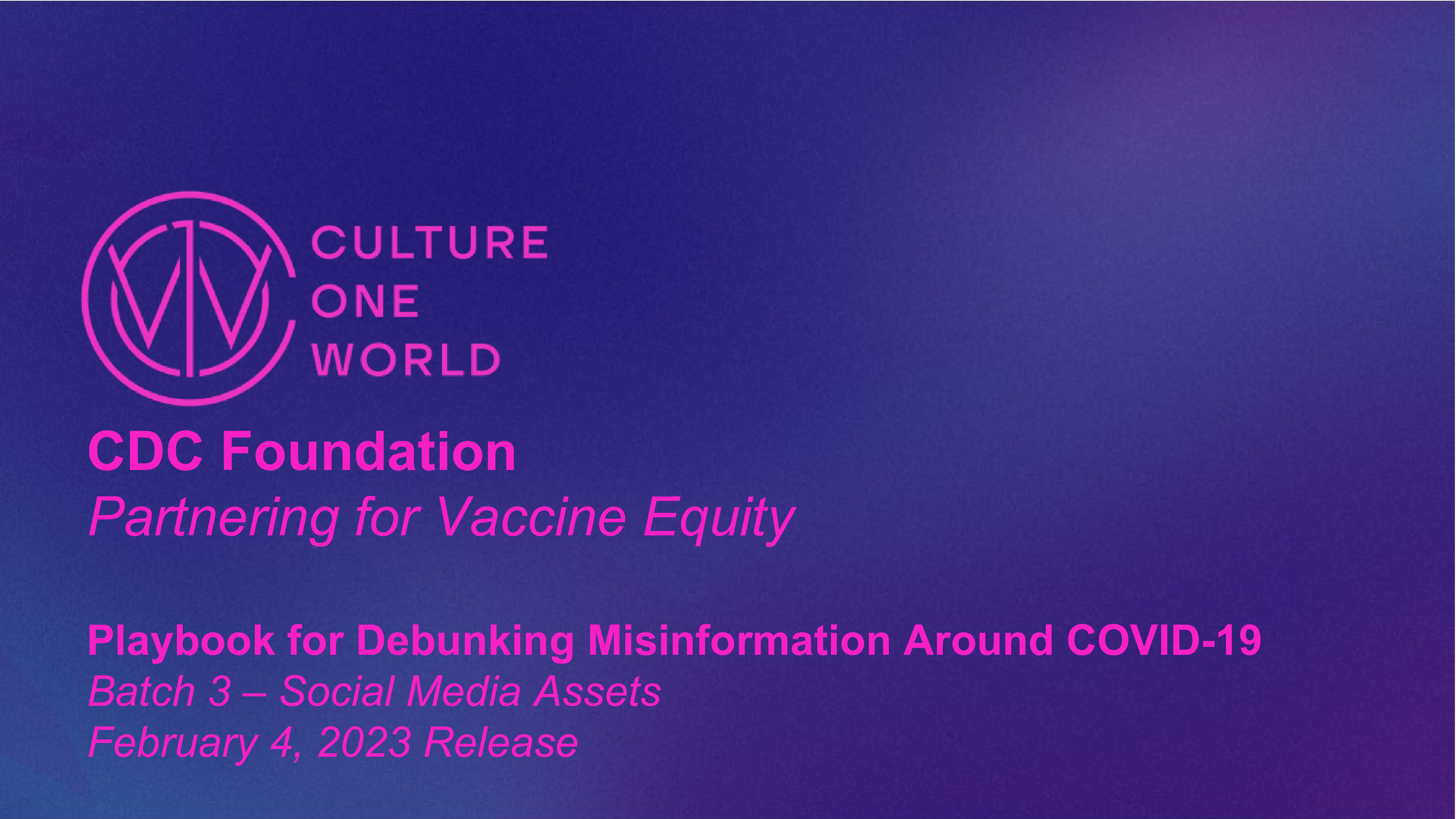 Purple background with pink text. Text reads, "Playbook for Debunking Misinformation Around COVID-19 Batch 3 –Social Media Assets February 4, 2023 Release"