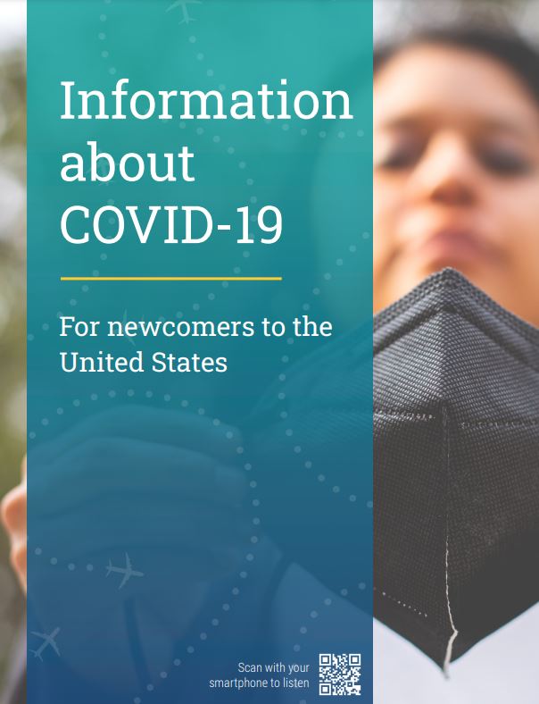 Image of the first page of the factsheet, which includes a background image of a woman holding a mask in front of her with a banner that reads "Information about COVID-19 for newcomers to the United States"