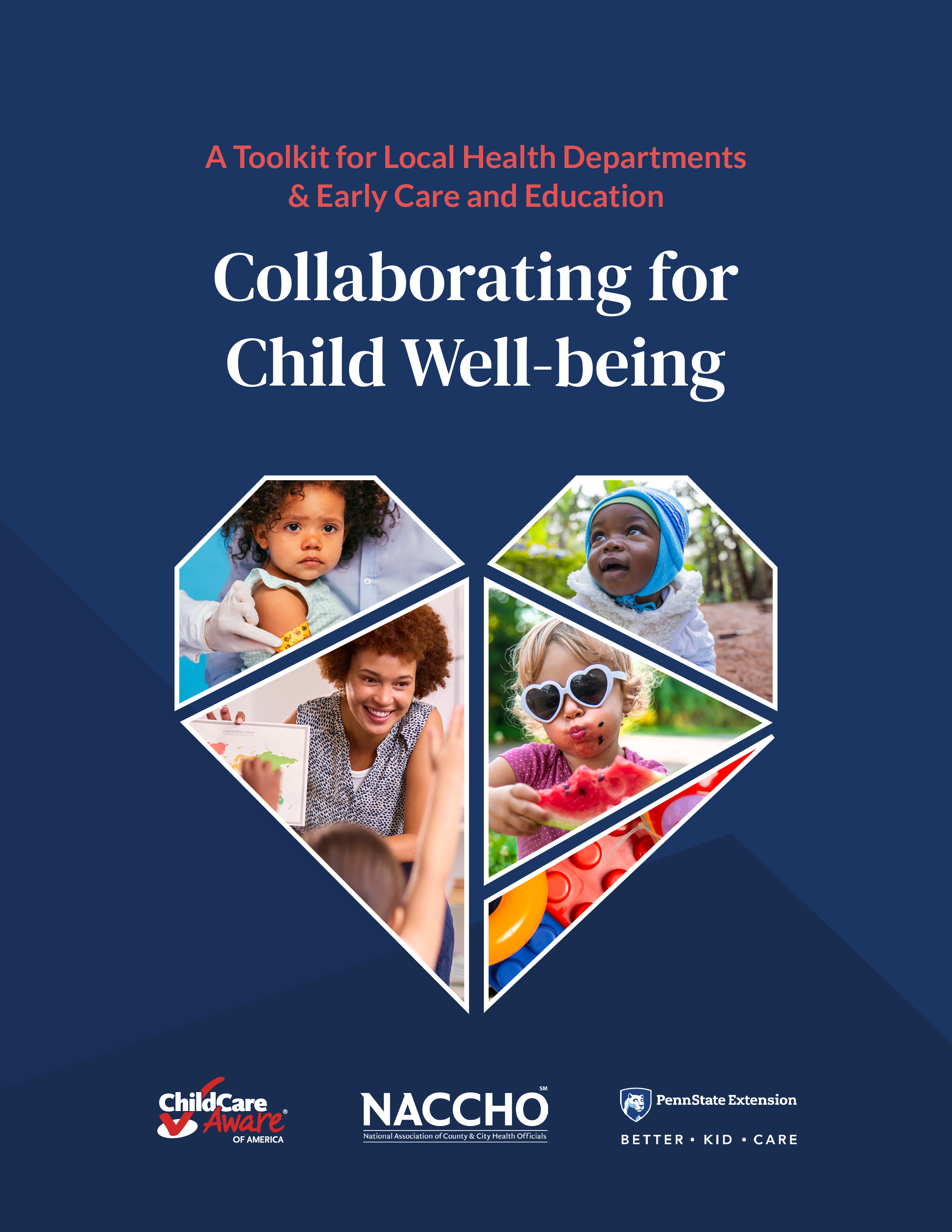 Graphic includes multiple images of small children doing activities such as eating watermelon, raising their hand in class, and getting a band-aid. Text says: A Toolkit for Local Health Departments & Early Care and Education - Collaborating for Child Well-being.