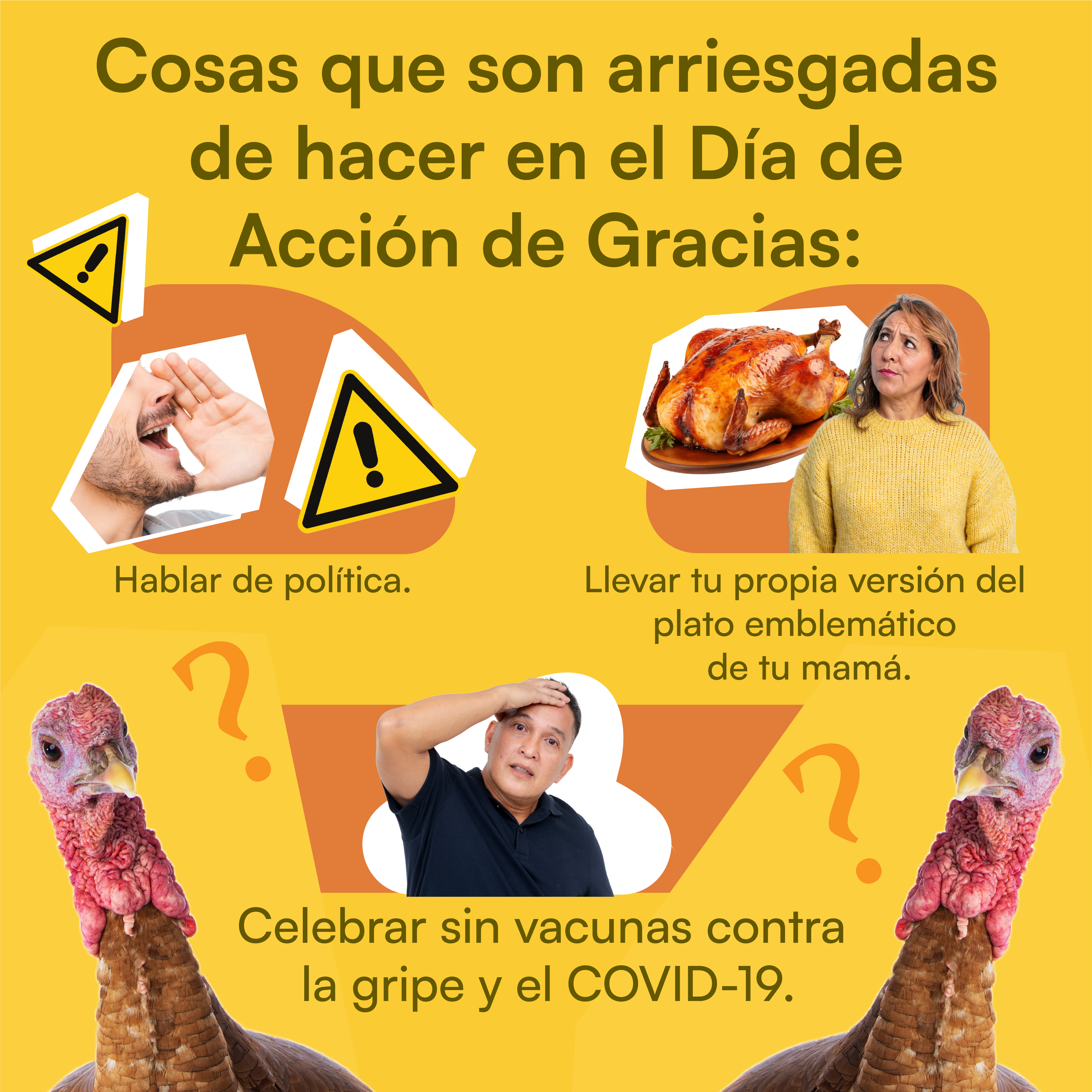 Graphic shows three images alongside two close-ups of turkey heads: a close-up of a man's mouth yelling surrounded by yellow warning triangles, a woman looking up at a turkey with a concerned expression, a man looking regretful with his hand on his forehand.