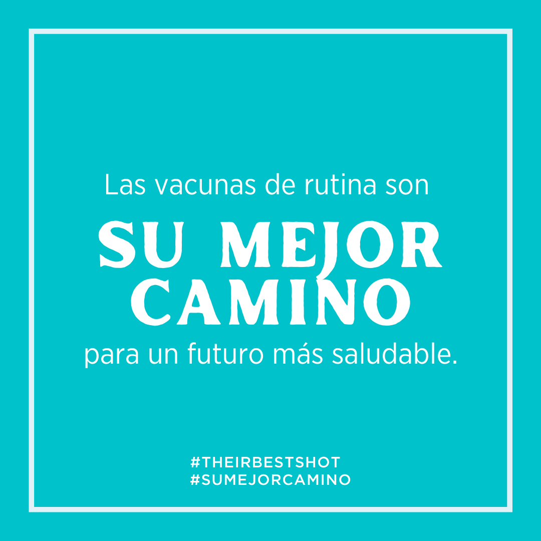White text on a teal background reads,  "routine vaccinations are their best shot for a healthier future."