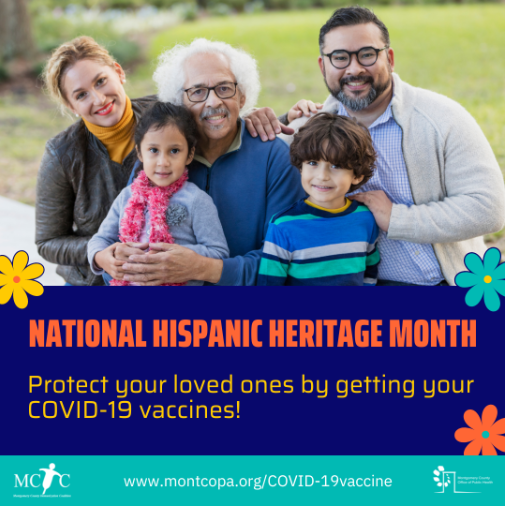 Smiling and hugging multi-generational Hispanic family including a woman, older male, man, and two children, boy and girl. National Hispanic Heritage Month, COVID-19 vaccination message, Montgomery County, PA logo, and weblink are at the bottom half of the graphic in blue, yellow, orange, white, and teal colors.
