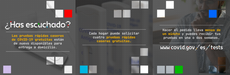 Three graphics with background images of COVID-19 rapid tests and a Black man using a laptop. Spanish text describes the availability of free at-home tests and how to order them.  
