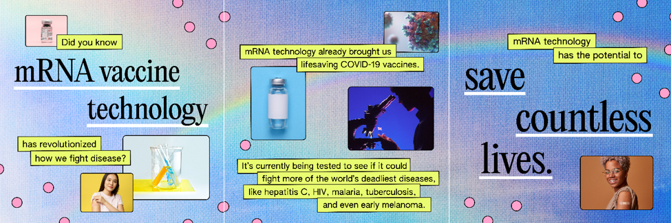A three-paned carousel image with blue background discussing mRNA vaccine technology, with images of vaccine vials, microscopes, viruses and two women of color displaying band aids on their arm, indicating a recent vaccination.