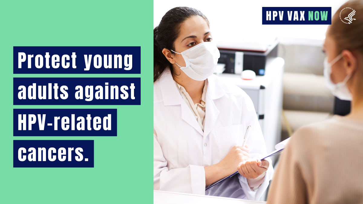 A female doctor holds a clipboard and speaks with a young woman. Text reads, "Protect young adults against HPV-related cancers. HPV VAX Now."