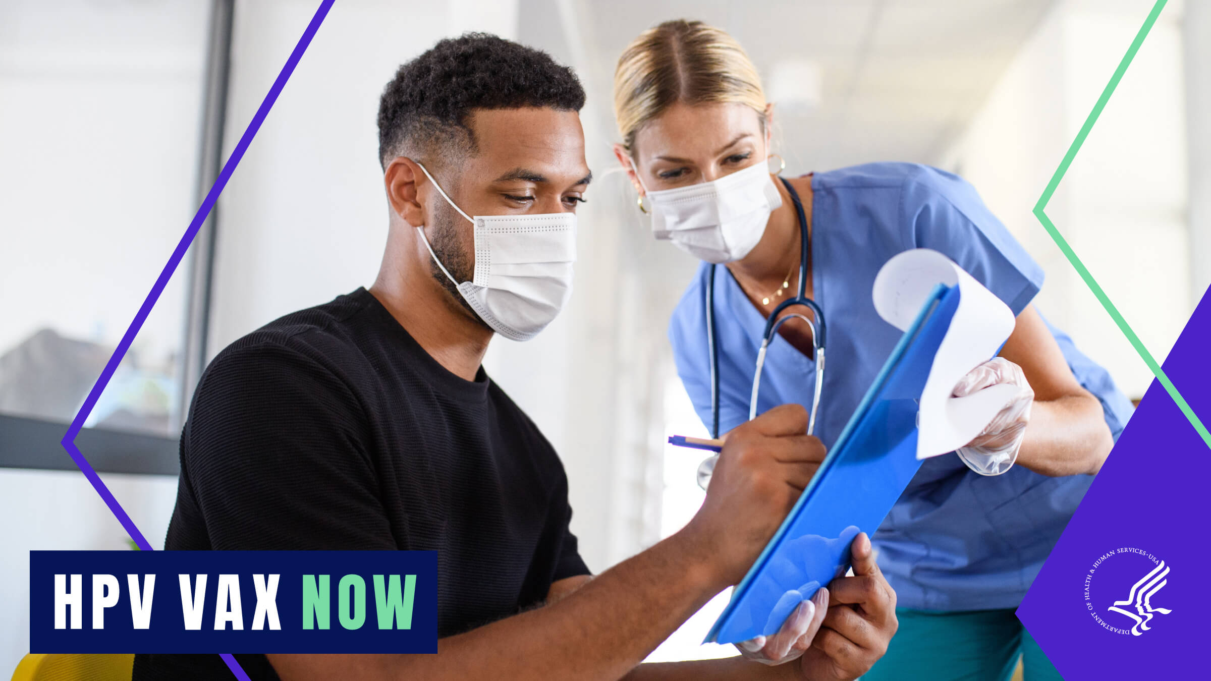 Image of a young Black man wearing a mask filling out paperwork and being helped by a white health care worker wearing a mask. Text reads, "HPV VAX Now". 