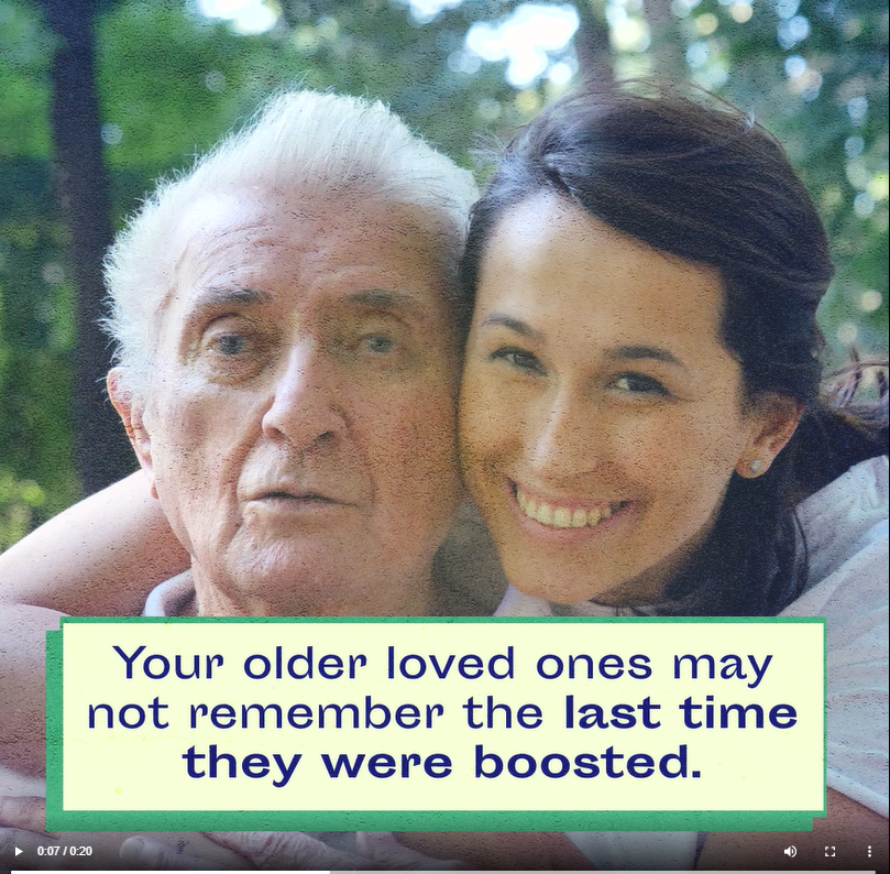 An older Hispanic/Latino man is hugged by a younger Hispanic/Latina woman. Text reads, "Your older loved ones may not remember the last time they were boosted."