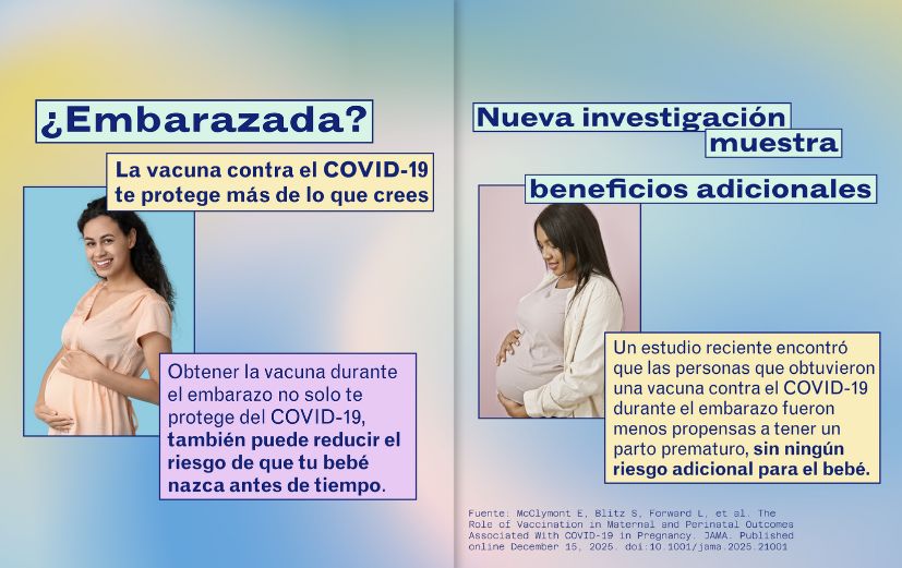 Slide 1: Photo of a pregnant person. Text reads: “Pregnant? The COVID-19 vaccine protects more than you think. Getting vaccinated during pregnancy doesn’t just protect you from COVID-19, it can also lower the risk of your baby being born too early.” Slide 2: Photo of a pregnant person. Text: “New research shows added benefits. A recent study found that people who got a COVID-19 vaccine during pregnancy were less likely to have a premature birth—with no added risk to the baby” with source below.
