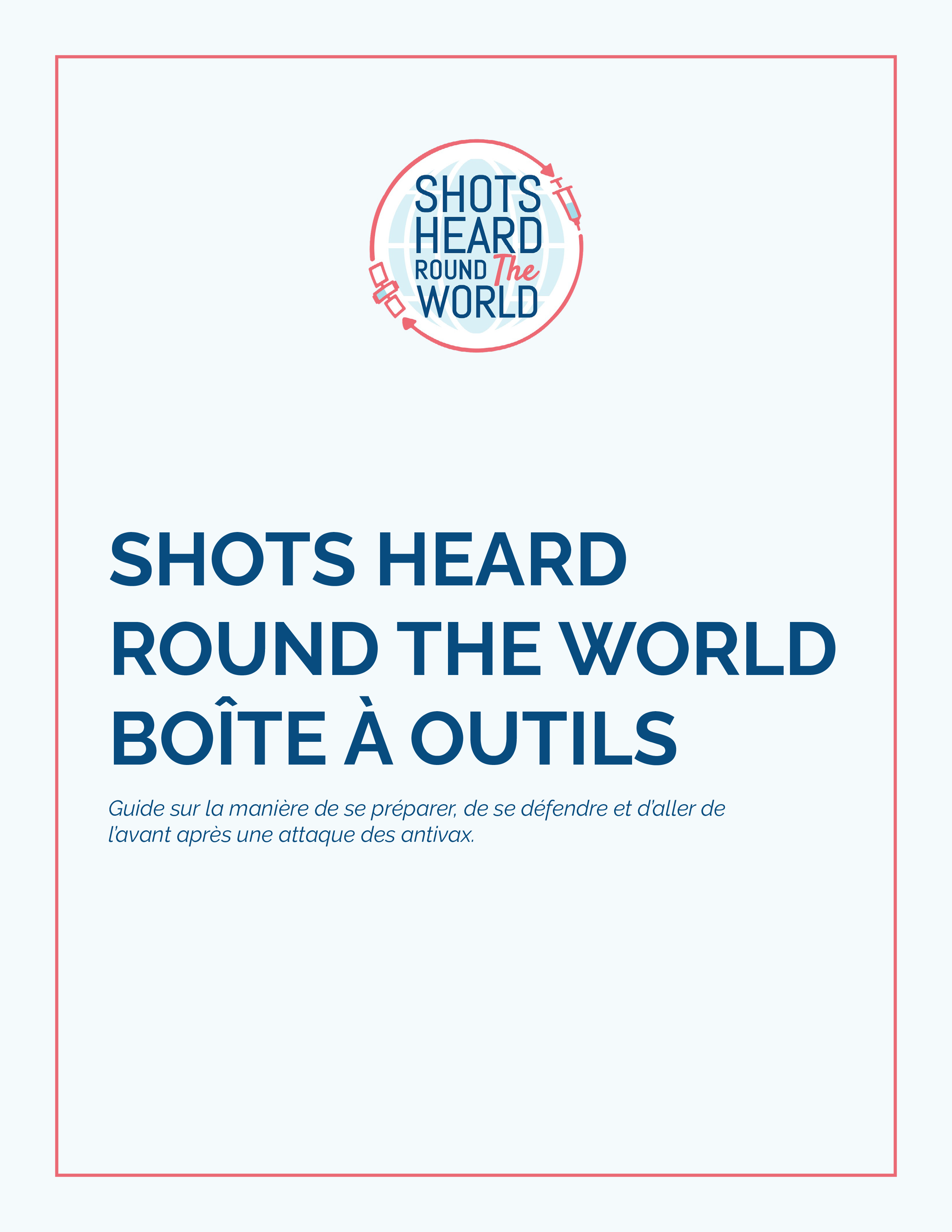 Cover page of Shots Heard Round the World Toolkit. States "Guidance on how to prepare for, defend against, and move forward after an anti-vaccination attack."