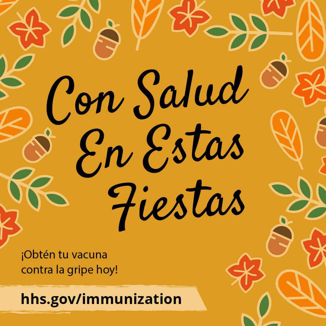 Spanish text reads, "Healthy for the holidays. Get your flu vaccine this fall!" on a background with autumn leaves. 