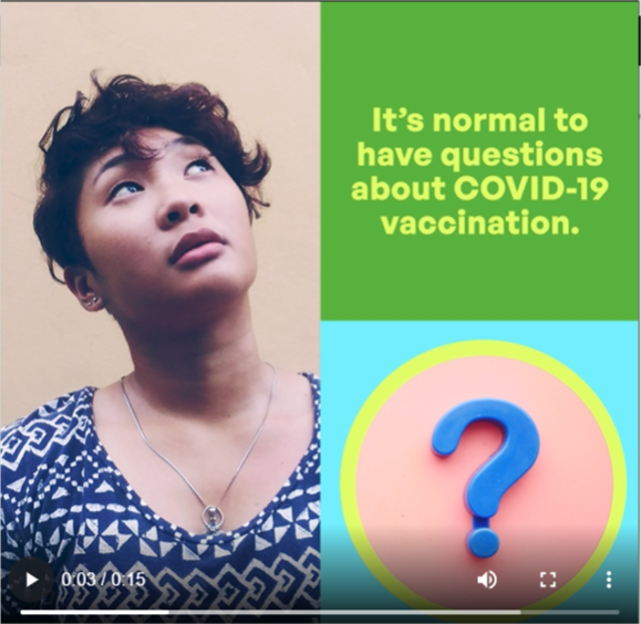 Image of woman thinking with phrase "it's normal to have questions about COVID-19 vaccination." There is also an image of a question mark within this graphic..