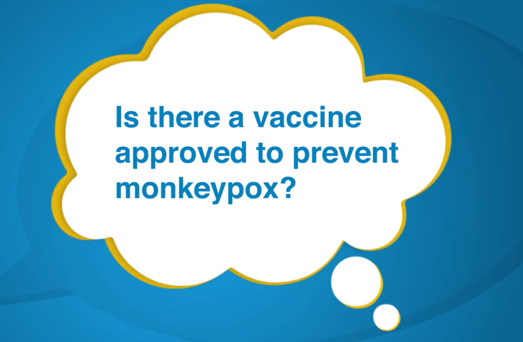 Video: Just a Minute! - Is There a Vaccine Approved to Prevent Monkeypox? (1:03)