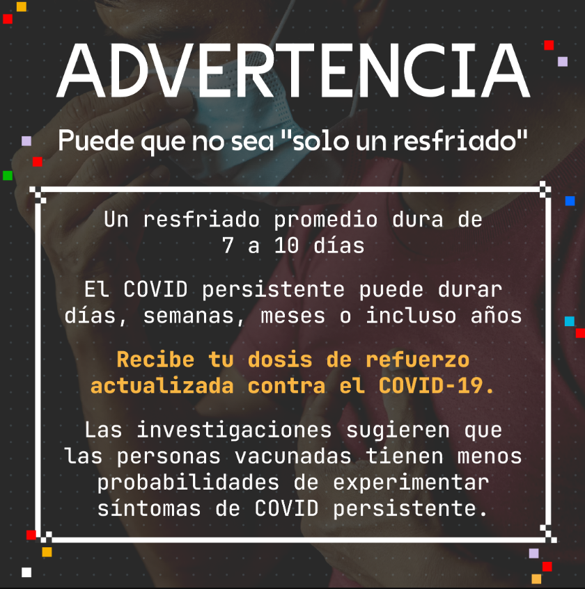 White colored text, in Spanish, discussing long COVID and encouraging the COVID booster with an image of a man wearing a mask in the background.
