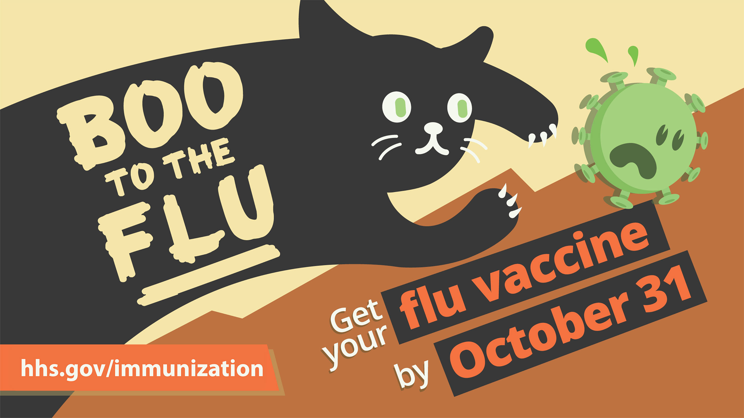 Text reads, "Boo to the flu. Get your flu vaccine by October 31." Image of a black cartoon cat chasing a cartoon virus.
