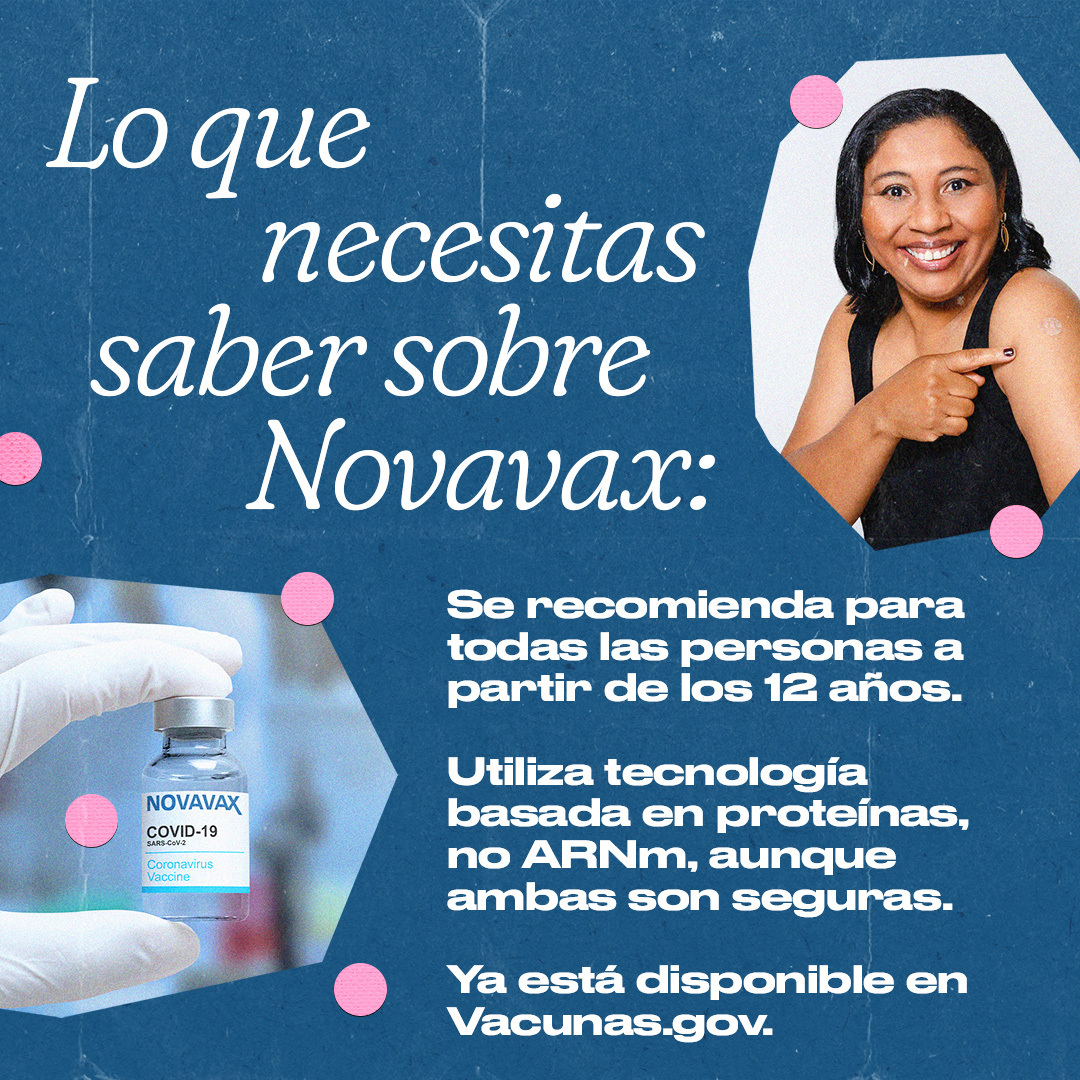 A woman smiles and points to an adhesive bandage on her shoulder. Spanish text reads, "What you need to know about Novavax: Recommended for everyone 12+. Uses protein-based technology, not mRNA, though both are safe. Available now at vaccines.gov"