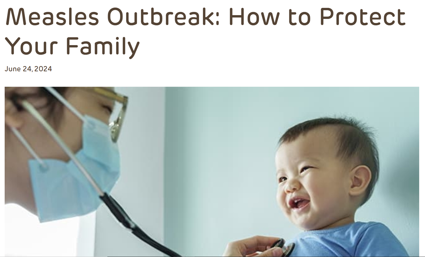 The image shows a doctor using a stethoscope on an Asian child. Text says: "Measles Outbreak: How to Protect Your Family."